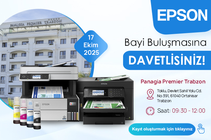 Epson Bayi Buluşmasına Davetlisiniz!