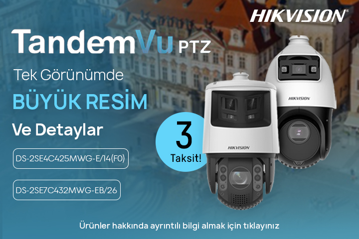 Hikvision TandemVu PTZ Tek Görünümde Büyük Resim Ve Detaylar